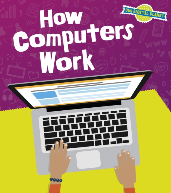 How Computers Work, Paperback / softback Book