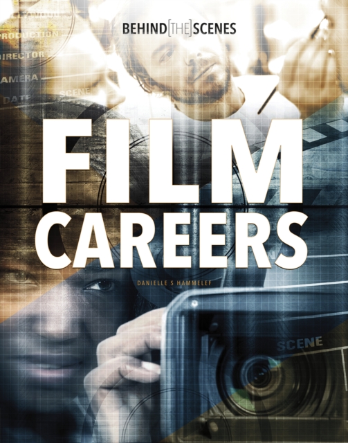Behind-the-Scenes Film Careers, Paperback / softback Book
