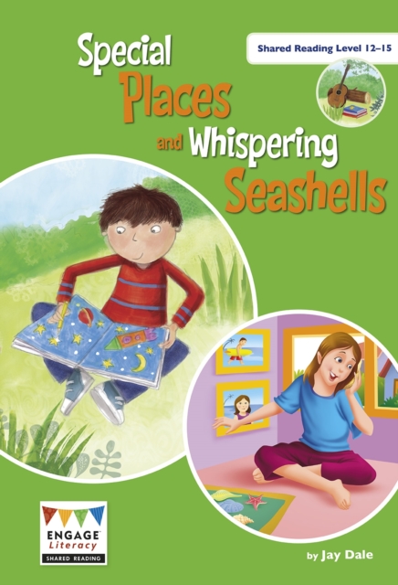 Special Places and Whispering Seashells : Shared Reading Levels 12-15, Big book Book