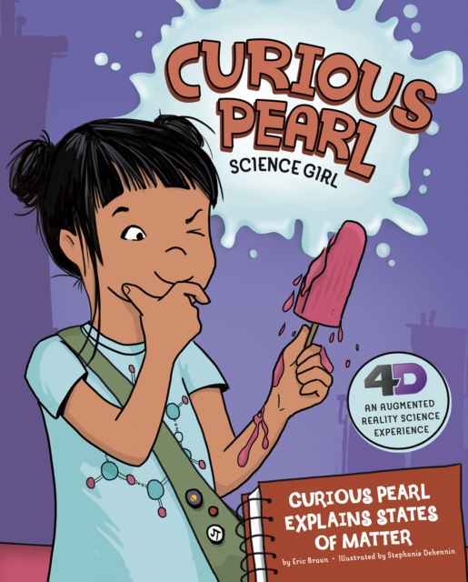 Curious Pearl Explains States of Matter : 4D An Augmented Reality Science Experience, Paperback / softback Book