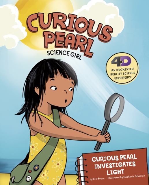 Curious Pearl Investigates Light : 4D An Augmented Reality Science Experience, PDF eBook
