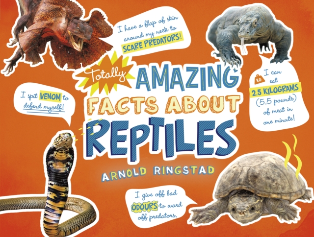 Totally Amazing Facts About Reptiles, Hardback Book