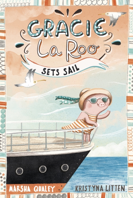 Gracie LaRoo Sets Sail, Paperback / softback Book