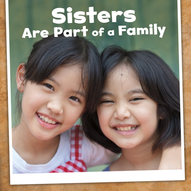 Sisters Are Part of a Family, Hardback Book