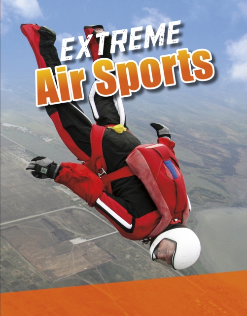 Extreme Air Sports, Hardback Book