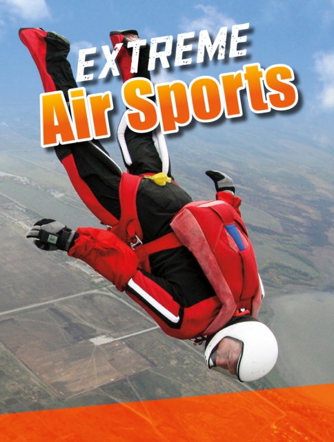 Extreme Air Sports, Paperback / softback Book