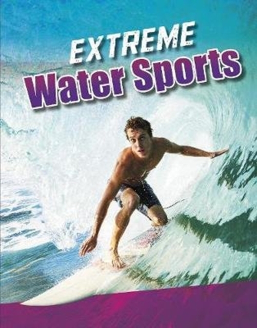 Extreme Water Sports, Paperback / softback Book