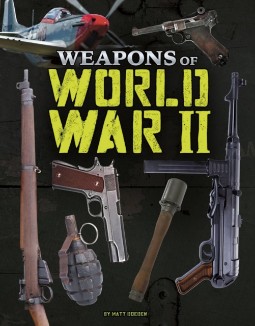 Weapons of World War II, Paperback / softback Book
