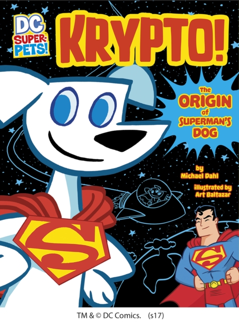 Krypto : The Origin of Superman's Dog, Paperback / softback Book