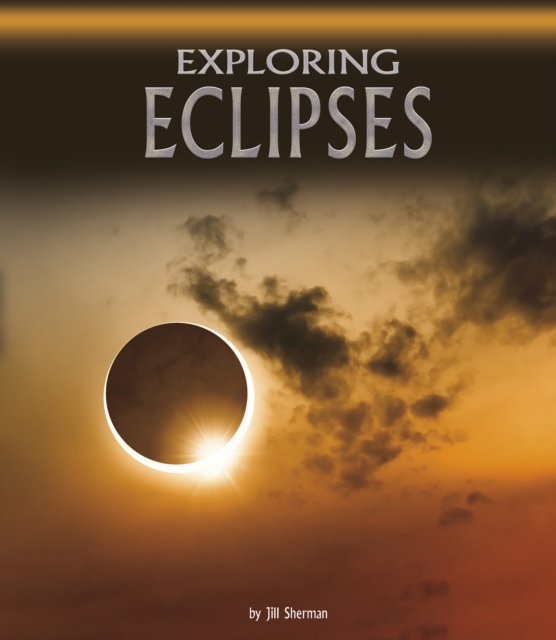Exploring Eclipses, Hardback Book