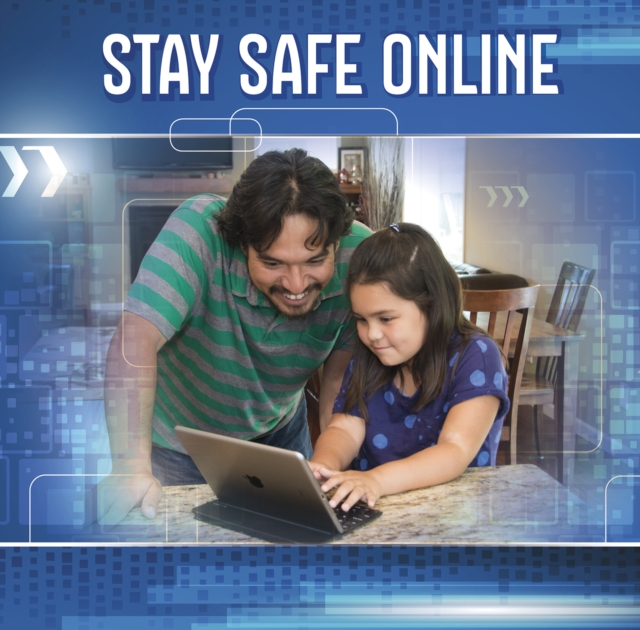 Stay Safe Online, Hardback Book