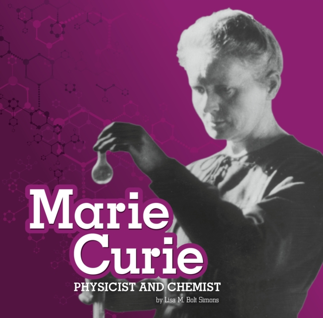 Marie Curie : Physicist and Chemist, Paperback / softback Book