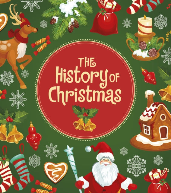 The History of Christmas, Hardback Book