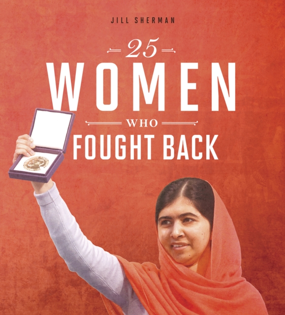 25 Women Who Fought Back, Hardback Book