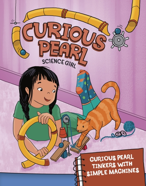 Curious Pearl Tinkers with Simple Machines, PDF eBook