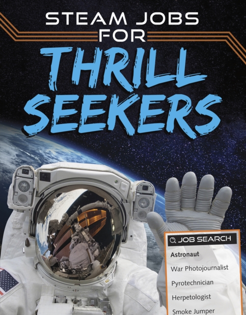 STEAM Jobs for Thrill Seekers, Hardback Book