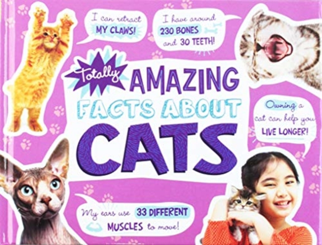 Totally Amazing Facts About Cats, Hardback Book