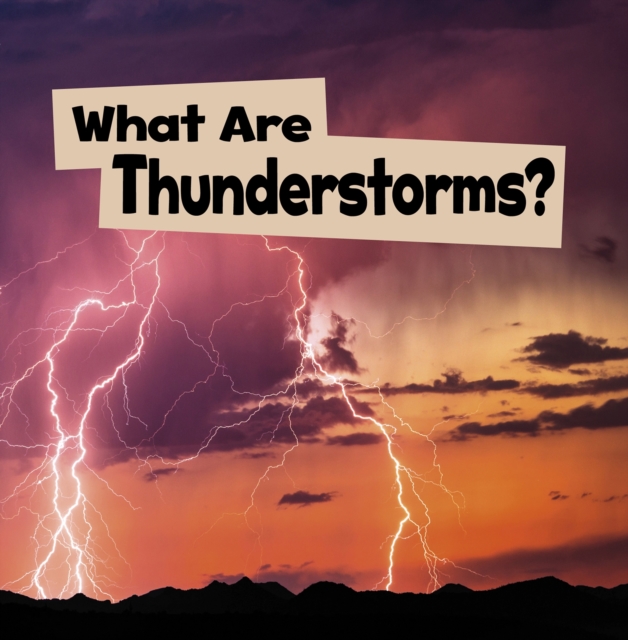What Are Thunderstorms?, Hardback Book