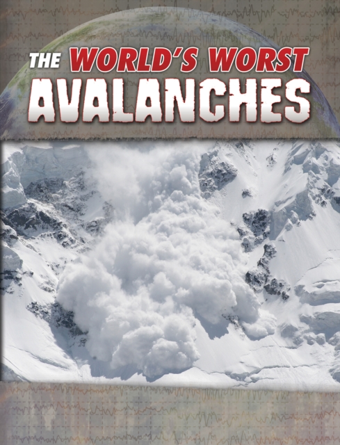 The World's Worst Avalanches, Hardback Book