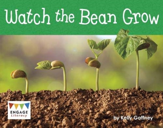 Watch the Bean Grow, Paperback / softback Book