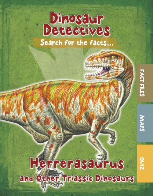 Herrerasaurus and Other Triassic Dinosaurs, Hardback Book