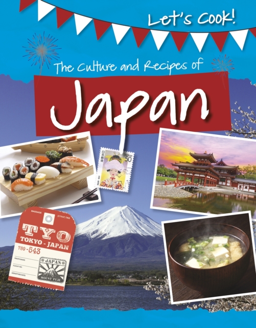 The Culture and Recipes of Japan, Paperback / softback Book