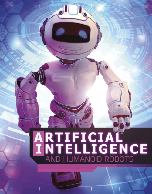 Artificial Intelligence and Humanoid Robots, Hardback Book