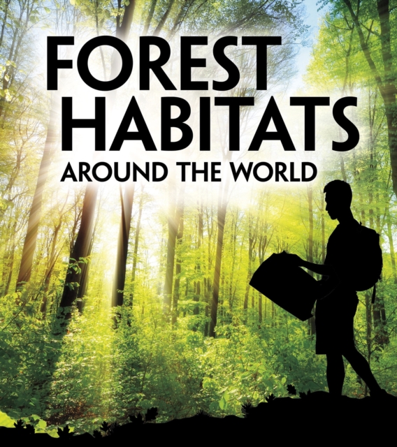 Forest Habitats Around the World, PDF eBook