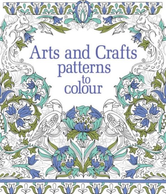 Arts & Crafts Patterns to Colour, Paperback / softback Book