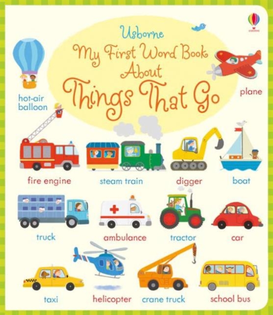 My First Word Book About Things That Go, Board book Book