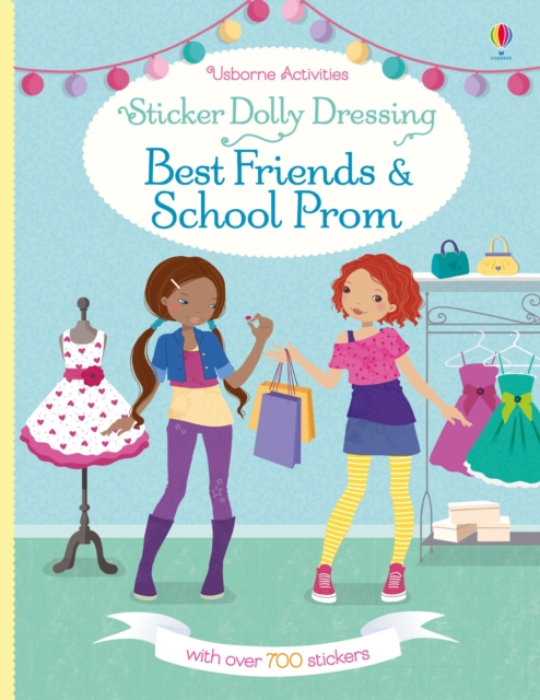 Sticker Dolly Dressing Best Friends and School Prom, Paperback / softback Book