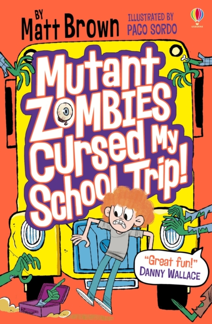 Mutant Zombies Cursed My School Trip, Paperback / softback Book