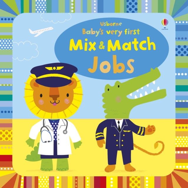 Baby's Very First Mix and Match Jobs, Board book Book