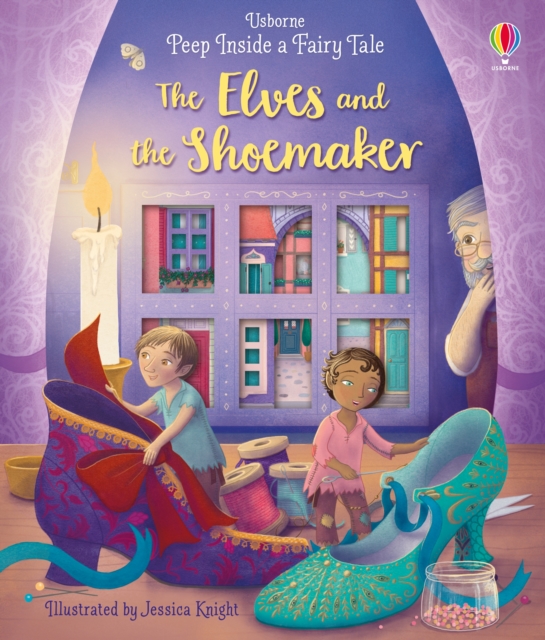 Peep Inside a Fairy Tale The Elves and the Shoemaker, Board book Book