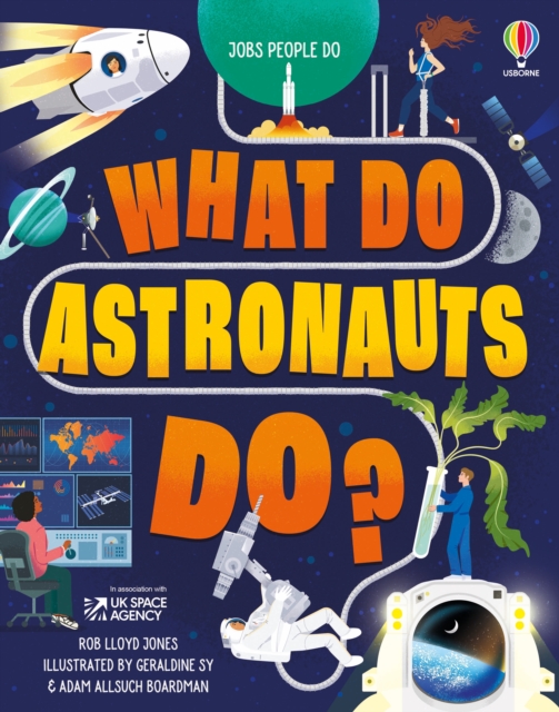 What Do Astronauts Do?, Hardback Book