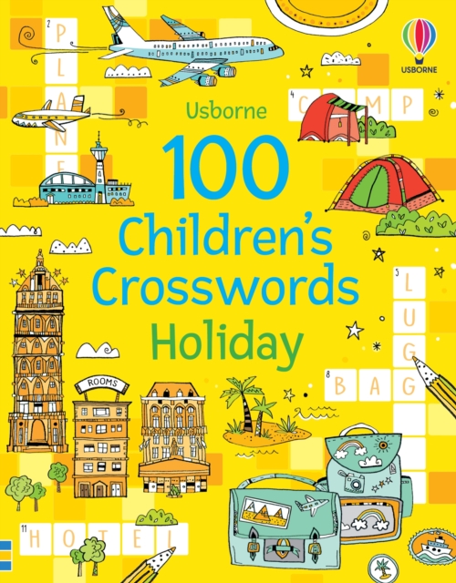 100 Children's Crosswords: Holiday, Paperback / softback Book
