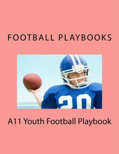A11 Youth Football Playbook, Paperback / softback Book