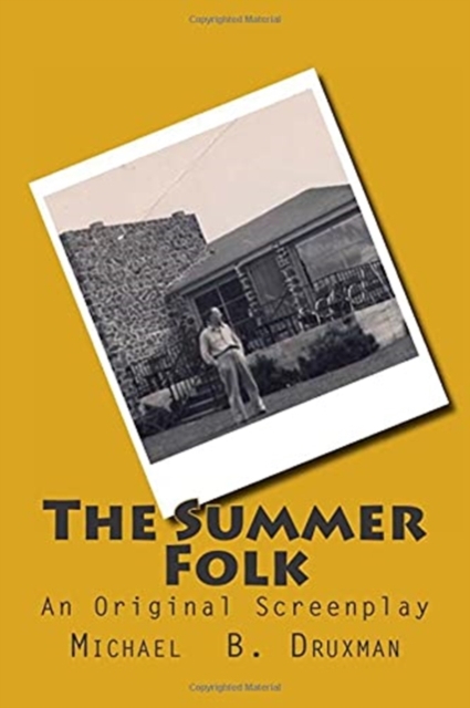The Summer Folk : An Original Screenplay, Paperback / softback Book