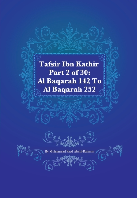 Tafsir Ibn Kathir Part 2 of 30 : Al Baqarah 142 To Al Baqarah 252, Paperback / softback Book