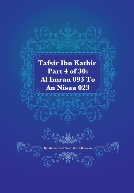 Tafsir Ibn Kathir Part 4 of 30 : Al Imran 093 To An Nisaa 023, Paperback / softback Book