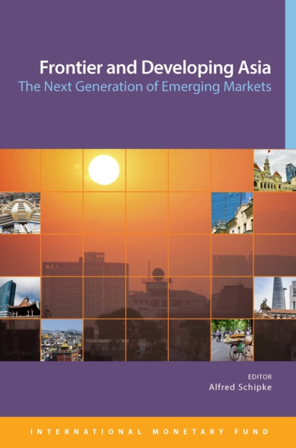 Frontier and developing Asia : the next generation of emerging markets, Paperback / softback Book