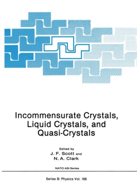 Incommensurate Crystals, Liquid Crystals, and Quasi-Crystals, Paperback / softback Book
