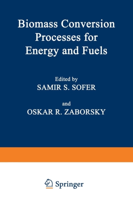 Biomass Conversion Processes for Energy and Fuels, Paperback / softback Book