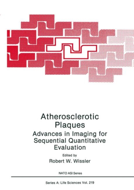 Atherosclerotic Plaques : Advances in Imaging for Sequential Quantitative Evaluation, PDF eBook