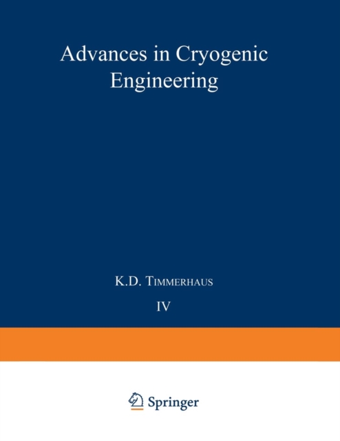 Advances in Cryogenic Engineering : Proceedings of the 1958 Cryogenic Engineering Conference, Paperback / softback Book