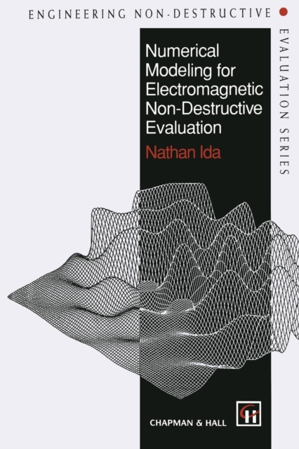 Numerical Modeling for Electromagnetic Non-Destructive Evaluation, Paperback / softback Book