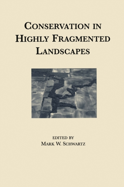 Conservation in Highly Fragmented Landscapes, PDF eBook