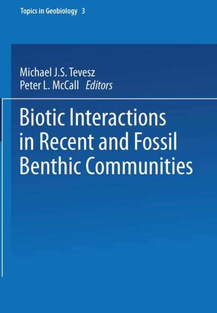 Biotic Interactions in Recent and Fossil Benthic Communities, PDF eBook