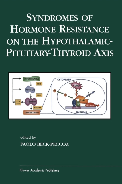 Syndromes of Hormone Resistance on the Hypothalamic-Pituitary-Thyroid Axis, Paperback / softback Book