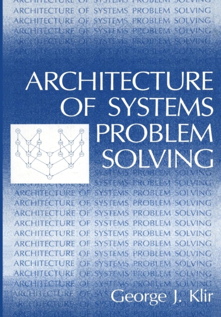 Architecture of Systems Problem Solving, Paperback / softback Book
